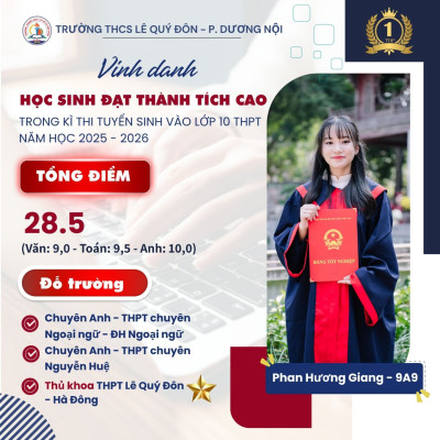 TRƯỜNG THCS LÊ QUÝ ĐÔN VINH DANH HỌC SINH CÓ THÀNH TÍCH XUẤT SẮC TRONG KÌ THÌ TUYỂN SINH VÀO LỚP 10 THPT NĂM HỌC 2025 - 2026