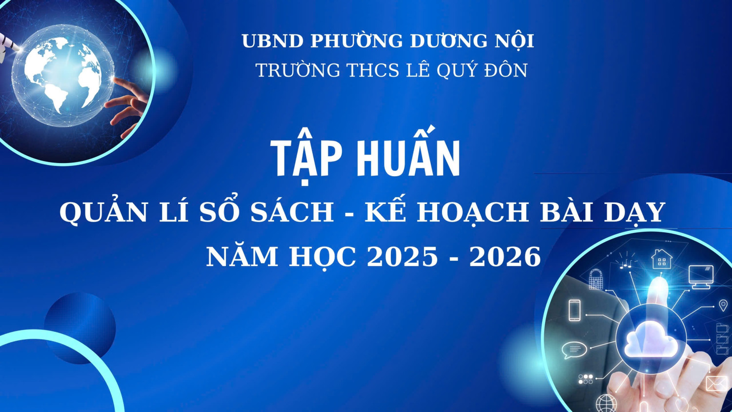 TẬP HUẤN QUẢN LÍ HỒ SƠ, SỔ SÁCH, KẾ HOẠCH BÀI DẠY NH 2025 - 2026